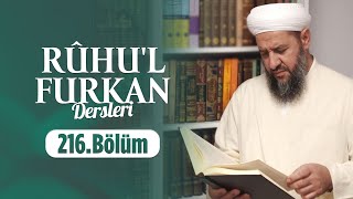 İsmail Hünerlice Hocaefendi ile Rûhu'l - Furkan Dersleri Nahl Suresi 106-114 (216.Bölüm)