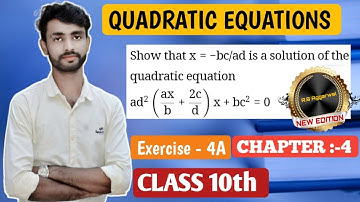 Show that=-bc/ad is a solution of the quadratic equation ad^2{ax/b+ 2c/d}x bc^2=0 ?