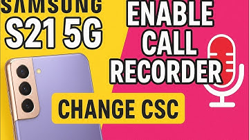 📱 Enable Call Recording on Samsung S21 5G | Change CSC Safely (No Root Needed!)