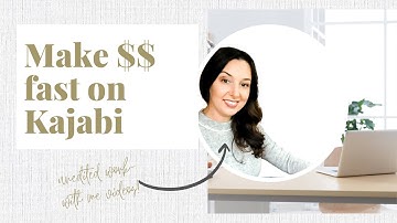 The Fastest Way to Start Making Money on Kajabi