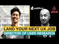 How to Get a Job in UX | ft. Noam Segal | Director of User Research at Wealthfront