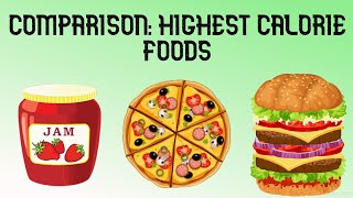What are the Highest Calorie Foods?