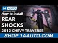 How to Replace Rear Shocks 2009-17 Chevy Traverse
