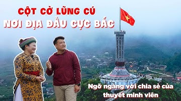 Cột cờ Lũng Cú Hà Giang | Thuyết minh viên bản địa cực hay | Vi vu cùng Bắc