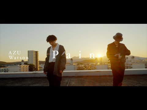 AZU - Pain feat. Watson (Official MV)
