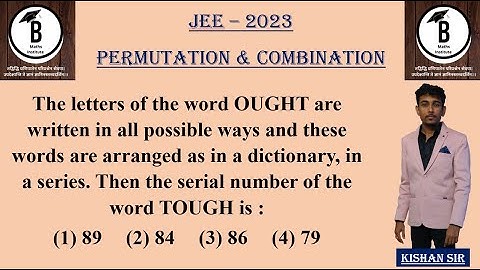 The letters of the word OUGHT are written in all possible ways and these words are arranged as in a