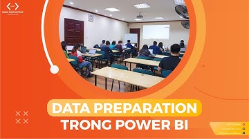 Tự Học Power BI Cùng MCI |  Data preparation Trong Power BI