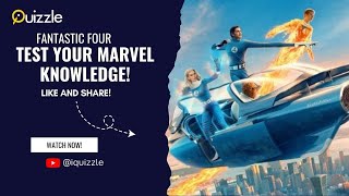 Fantastic Four Quiz –  4 | Ultimate Marvel Trivia Challenge