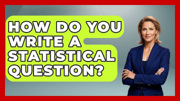 How Do You Write A Statistical Question? - The Friendly Statistician