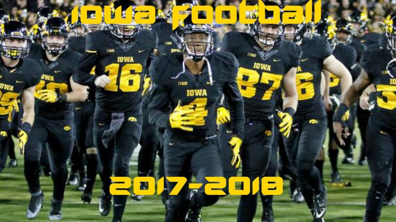 Iowa Hawkeyes Football 2017 2018 Pump Up