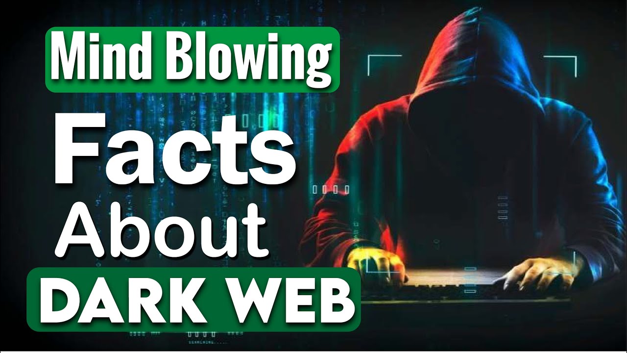 Mind Blowing Facts About Dark Web You Must Need To Know YouTube Mind blowing facts about dark web you must need to know youtube