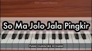 So Ma Jolo Jala Pingkir - Buku Ende 388 | Piano Karaoke Rohani