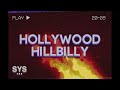 Jutes - Hollywood Hillbilly (Lyrics)