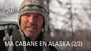 Ma cabane en Alaska (2/2)