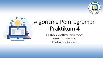 Praktikum 4 - Algoritma dan Pemrograman