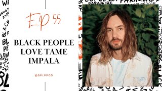 Black People Love Tame Impala ft. Bridget Todd | Black People Love Paramore Podcast