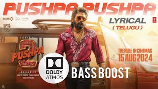 Pushpa pushpa (Telugu) dolby bass boost song | Pushpa | Allu Arjun | Devi Sri Prasad