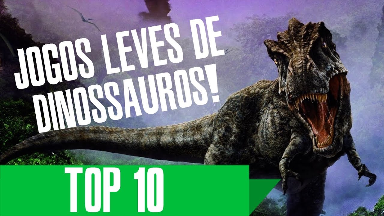 9 jogos imperdíveis de dinossauros - TecMundo