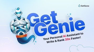 Meet GetGenie 🧞‍♂️ Your Personal Ai Assistant to Write & Rank 20x Faster!