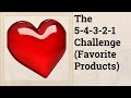 54321 challenge mantic59s favorite products