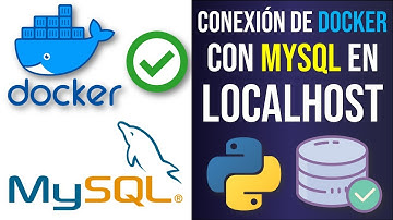 Conectar Docker con MySQL (Localhost) | Conexión entre Contenedor de Docker y MySQL (en localhost) ✅