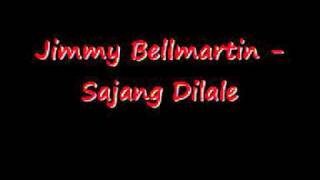 Video thumbnail of "Jimmy Belmartin - Sajang Dilale"