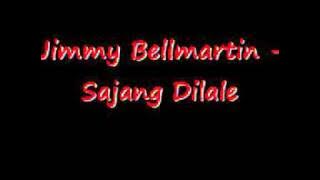 Jimmy Belmartin - Sajang Dilale