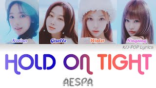 aespa (에스파) - Hold On Tight Colour Coded Lyrics
