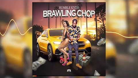 Humble Kydd - Brawling Chop Now ( Official Audio )