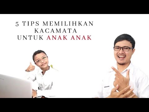 Video: Bagaimana Memilih Kacamata Anak-anak