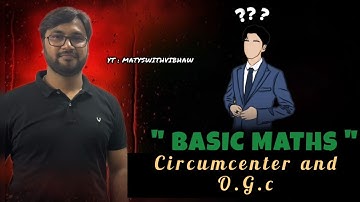 Circumcenter & Euler Line | Class 11,12 | JEE & CET