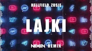 HELLFIELD, ZUSJE - LAJKI (NEXEN REMIX)