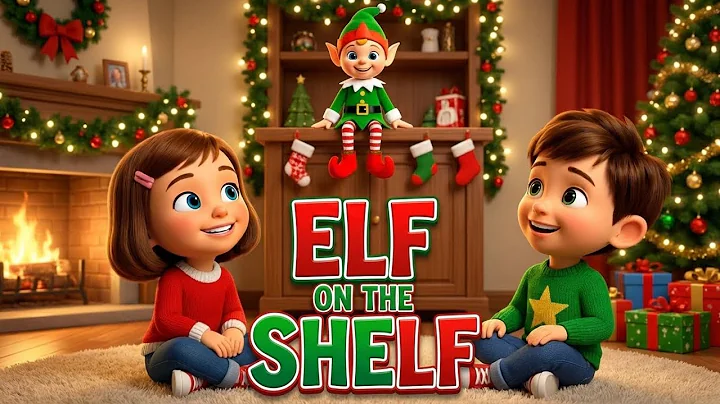 🧝‍♂️ Elf on the Shelf Kids Song 🎄 | Christmas Nursery Rhymes & Holiday Music for Kids