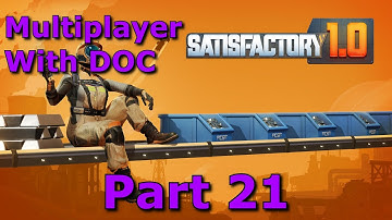 Satisfactory 1.0 - With Doc | 21