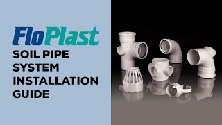 FloPlast Soil Pipe System Installation Guide