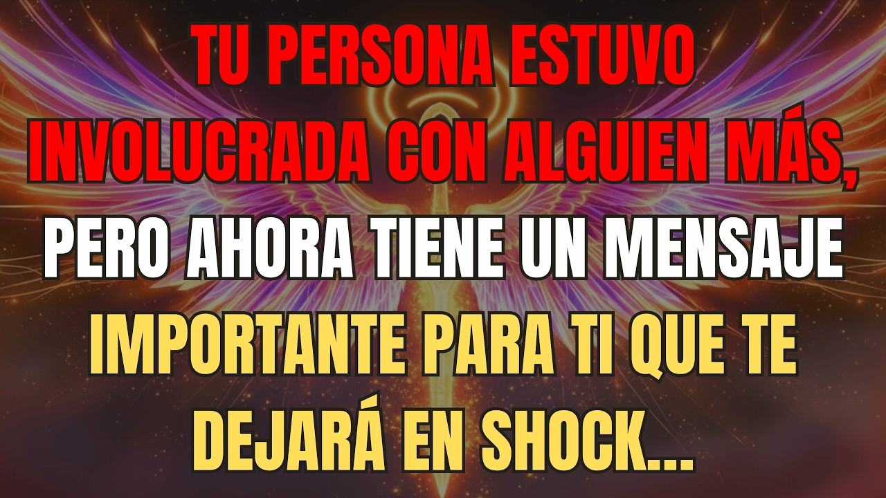 Tu Persona Estuvo Involucrada Con Alguien Más Pero Ahora Tiene Un.....