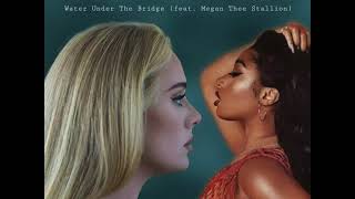 Adele - Water Under The Bridge (feat. Megan Thee Stallion