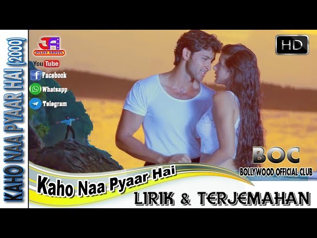 KAHO NAA PYAAR HAI - OST. KAHO NAA PYAAR HAI (LIRIK & TERJEMAHAN) class=