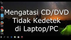 Cara Mengatasi CD/DVD Tidak Kedetek di Laptop/PC Windows 10 - Durasi: 2.07. 