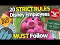 20 STRICT RULES Disney Employees MUST Follow!