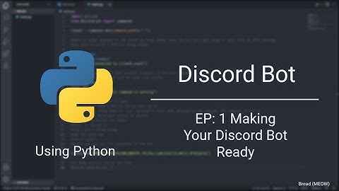Discord Bot in Python || Episode 1 : Setup