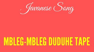 MBLEG-MBLEG DUDUHE TAPE || Javanese Song