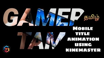 Title Animation 1 - Free Intro Video | Kinemaster Tutorial Tamil | Free Intro Make Tutorial