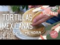 Tortillas o wraps de almendra (SIN GLUTEN)