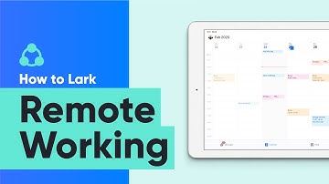 Lark 101 | How to Lark: Episode 8, Remote Working