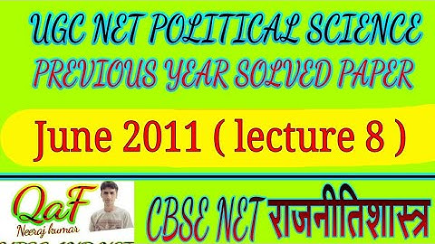 UGC Net political science june 2011 lecture 8