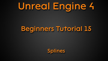 Beginners tutorial #15 - Splines - Unreal Engine 4