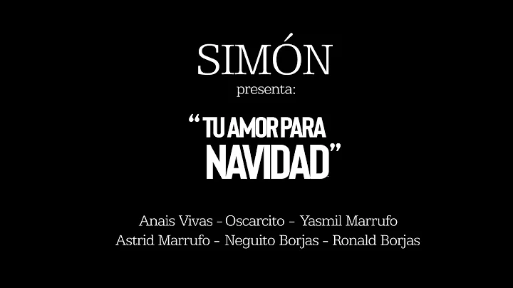 Simn - Tu Amor para Navidad (Oscarcito, Anais V, Y...