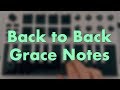The magic of back to back grace notes