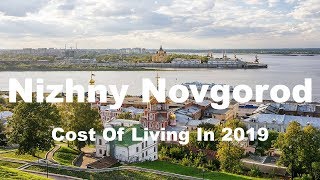 Cost Of Living In Nizhny Novgorod, Russia In 2019, Rank 347th In The World